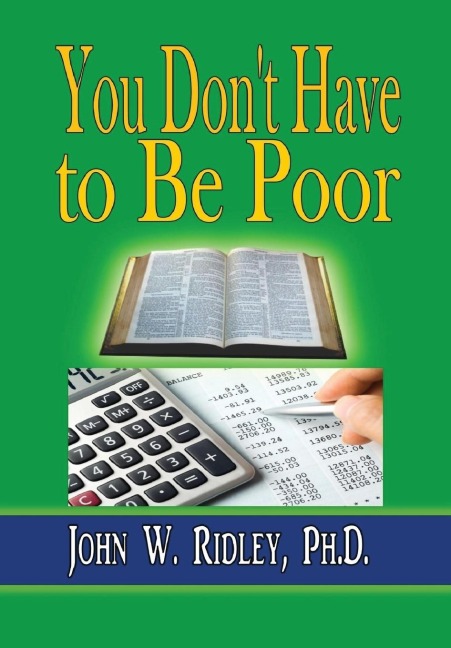 You Dont Have to Be Poor: So Plan Your Future