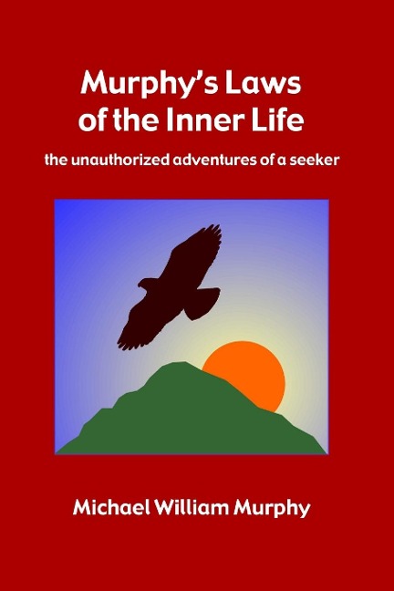 Murphys Laws of the Inner Life