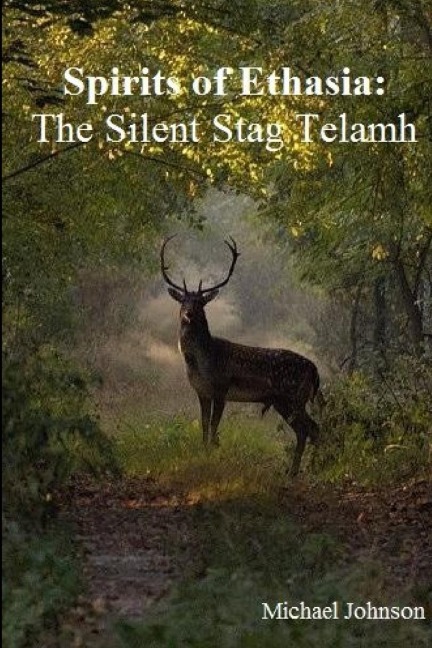 Spirits of Ethasia: The Silent Stag Talamh