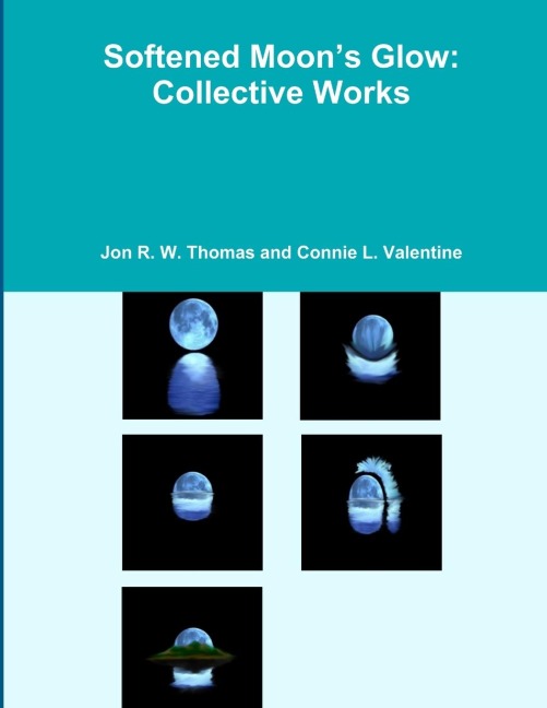 Softened Moons Glow: Collective Works