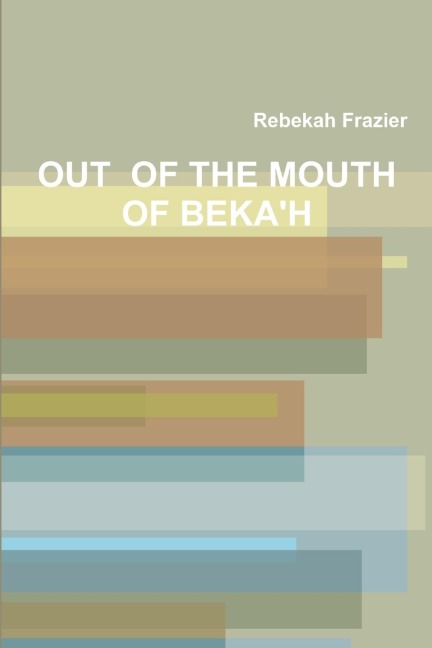 Out of the Mouth of Bekah