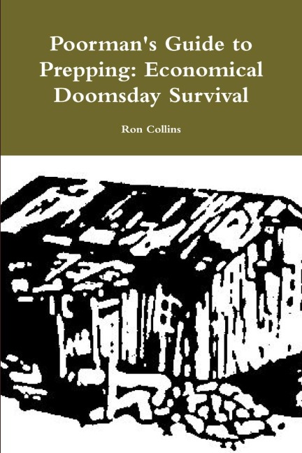 Poormans Guide to Prepping: Economical Doomsday Survival