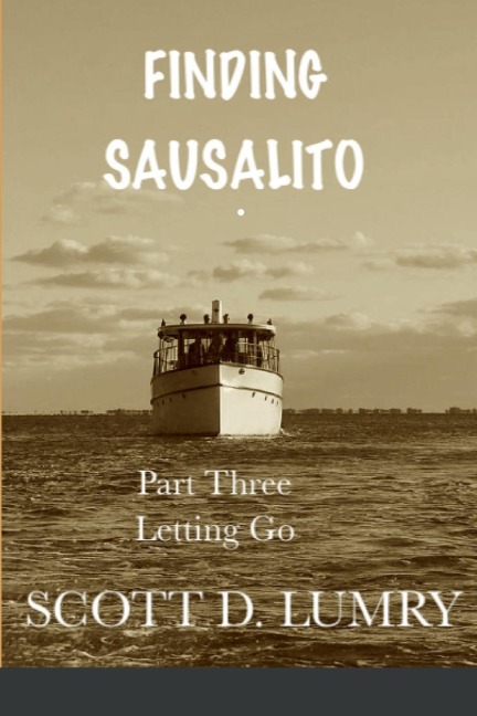 Finding Sausalito: Part Three