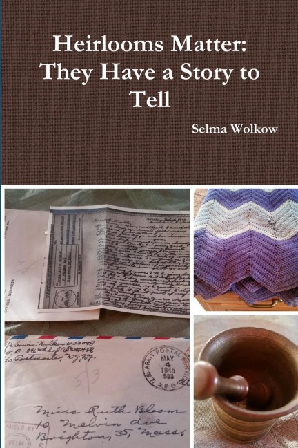 Heirlooms Matter: They Have a Story to Tell