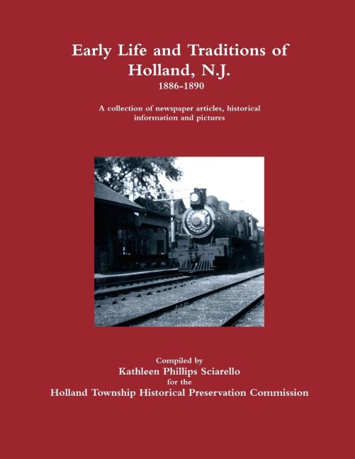 Early Life and Traditions of Holland, N.J.  1886-1890