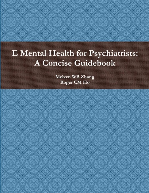 E Mental Health for Psychiatrists: A Concise Guidebook