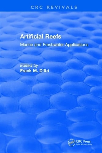 Artificial Reefs Marine and Freshwater Applications