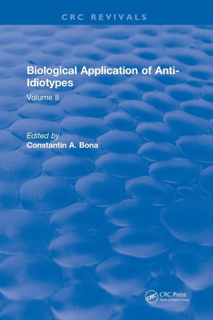 Biological Application of Anti-Idiotypes: Volume II