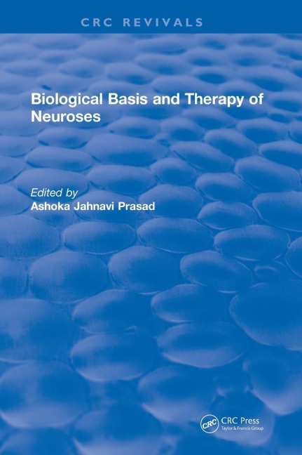 Biological Basis and Therapy of Neuroses