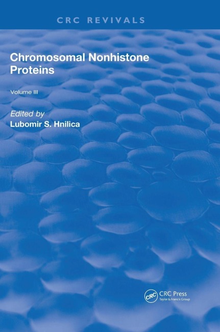 Chromosomal Nonhistone Protein: Volume III: Biochemistry