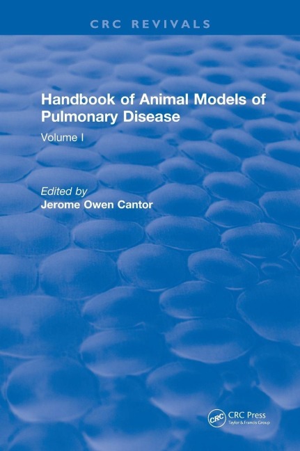 CRC Handbook of Animal Models of Pulmonary Disease: Volume I