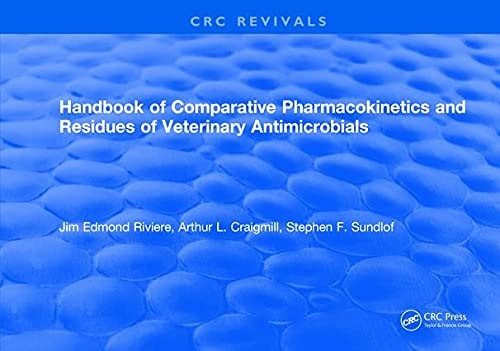 Handbook of Comparative Pharmacokinetics and Residues of Veterinary Antimicrobials