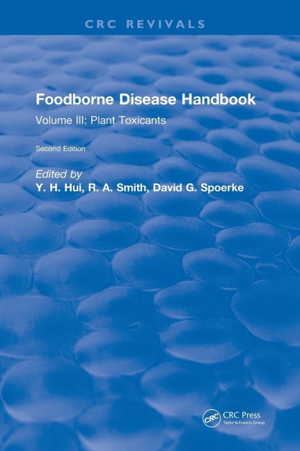 Foodborne Disease Handbook, Second Edition: Volume III: Plant Toxicants