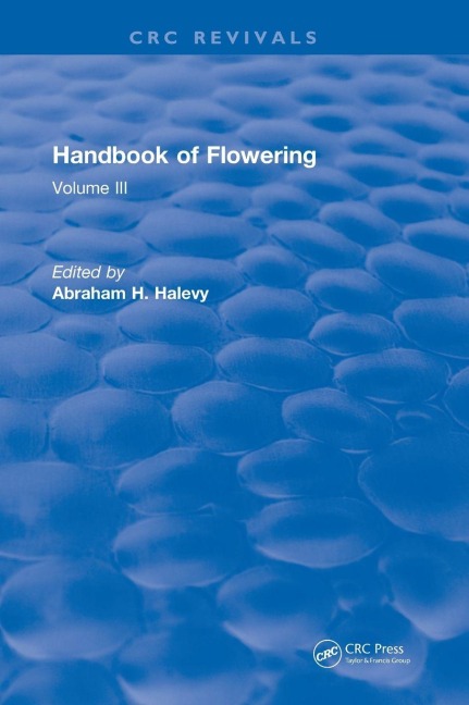 Handbook of Flowering: Volume III