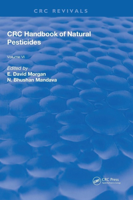 Handbook of Natural Pesticides: Volume VI: Insect Attractants and Repellents