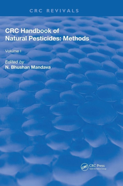 Handbook of Natural Pesticides: Methods: Volume I: Theory, Practice, and Detection