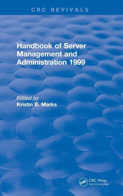 Handbook of Server Management and Administration: 1999