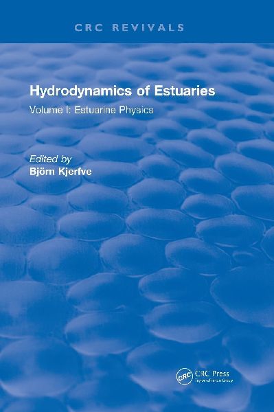 Hydrodynamics of Estuaries: Volume I Estuarine Physics