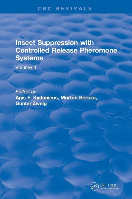Insect Suppression with Controlled Release Pheromone Systems: Volume II