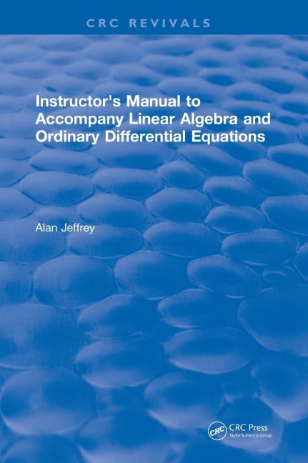 Instructors Manual to Accompany Linear Algebra and Ordinary Differential Equations