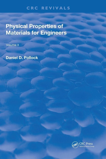 Physical Properties of Materials For Engineers: Volume 2