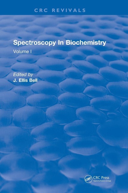Spectroscopy In Biochemistry: Volume I
