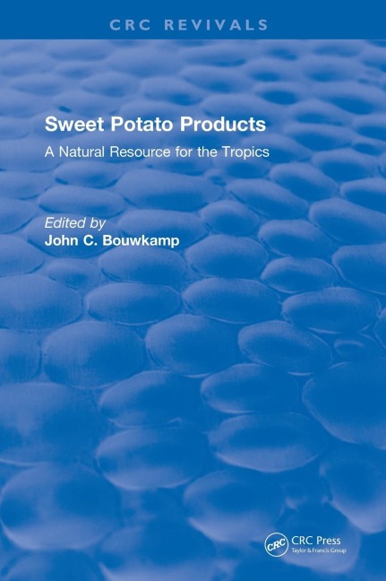 Sweet Potato Products: A Natural Resource for the Tropics