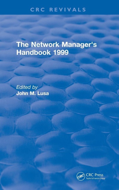 The Network Managers Handbook: 1999
