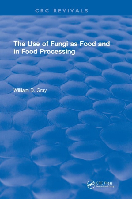 Use Of Fungi As Food: Volume 1