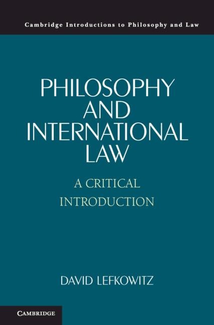 Philosophy and International Law: A Critical Introduction