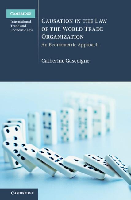 Causation in the Law of the World Trade Organization: An Econometric Approach