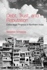 Debt, Trust, and Reputation: Extra-Legal Finance in Northern India