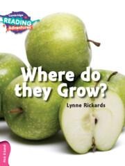 Cambridge Reading Adventures Where Do They Grow? Pink B Band