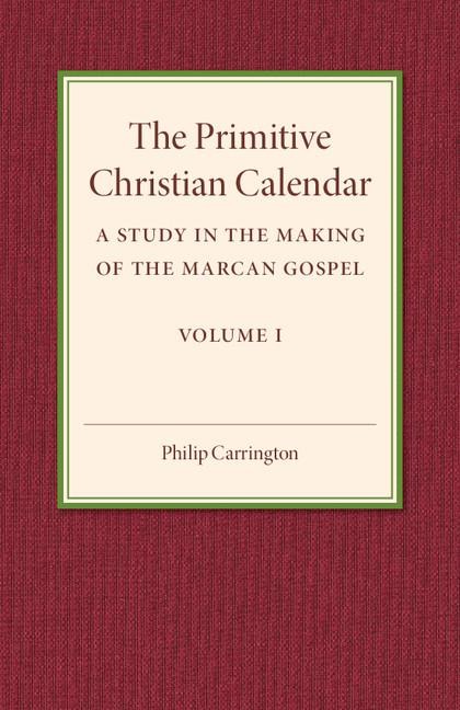 The Primitive Christian Calendar