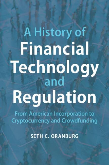 A History of Financial Technology and Regulation