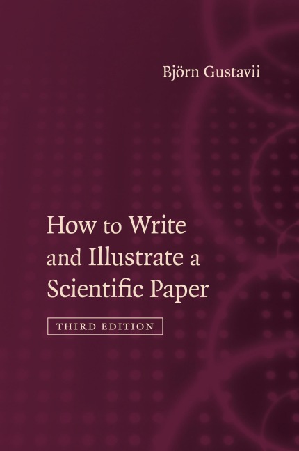 How to Write and Illustrate a Scientific             Paper