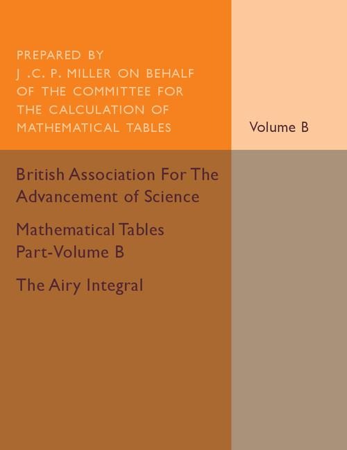 Mathematical Tables Part-Volume B: The Airy Integral