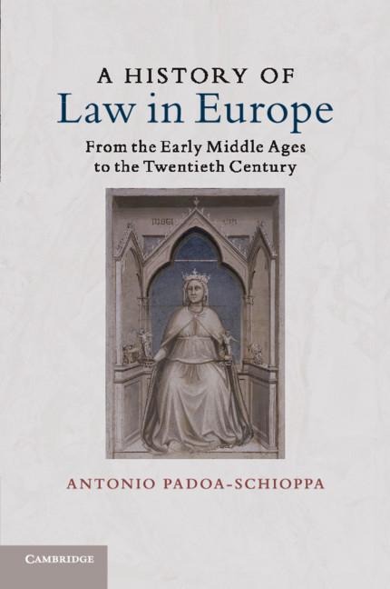 A History of Law in Europe: From the Early Middle Ages to the Twentieth Century