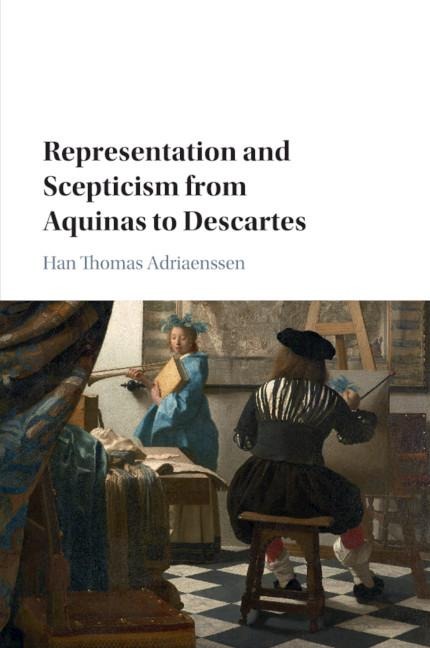 Representation and Scepticism from Aquinas to Descartes