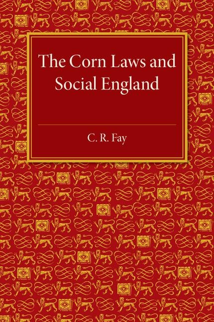 The Corn Laws and Social England