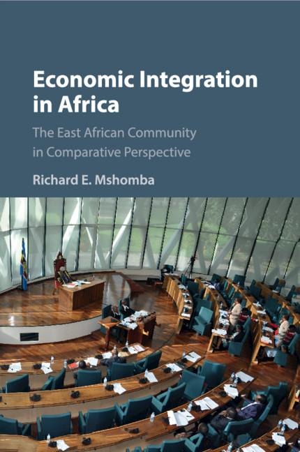 Economic Integration in Africa: The East African Community in Comparative Perspective