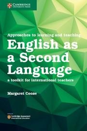 Approaches to Learning and Teaching English as a Second Language: A Toolkit for International Teachers