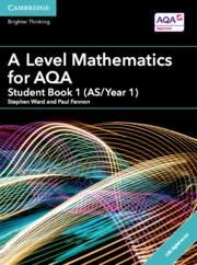 A Level Mathematics for Aqa Student Book 1 (As/Year 1) with Digital Access (2 Years)