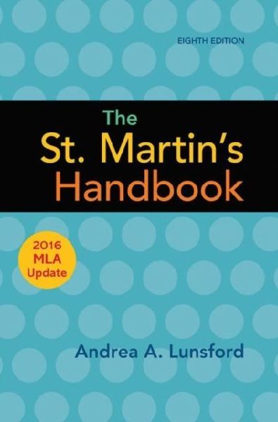 The St. Martins Handbook with 2016 MLA update