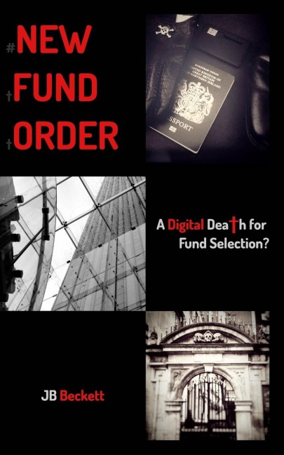 #NEW FUND ORDER: A Digital Death for Fund Selection?