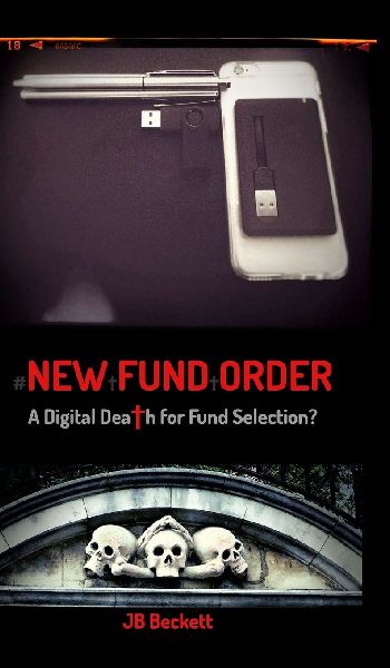 #NEW FUND ORDER: A Digital Death for Fund Selection?