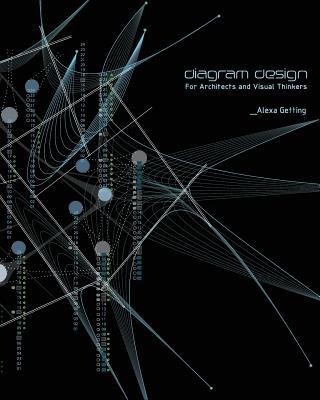 Diagram Design: For Architects and Visual Thinkers