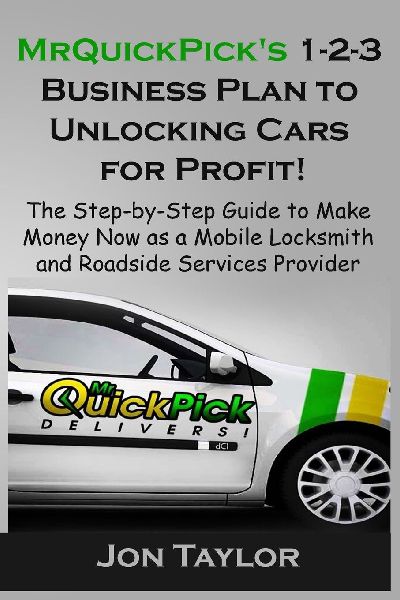 MrQuickPicks 1-2-3 Business Plan to Unlocking Cars for Profit!