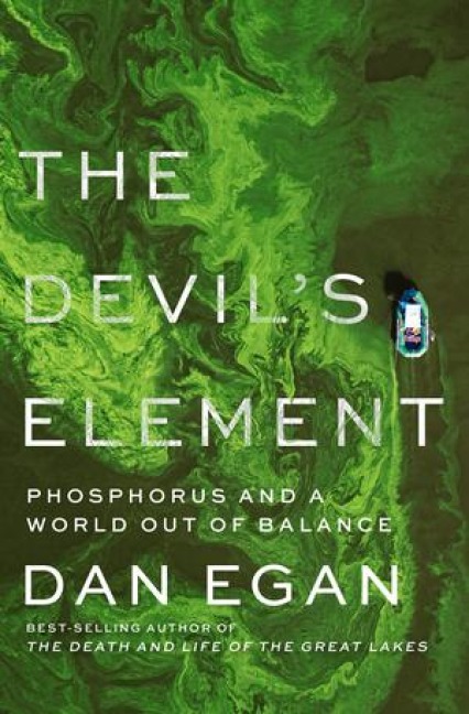 The Devils Element: Phosphorus and a World Out of Balance