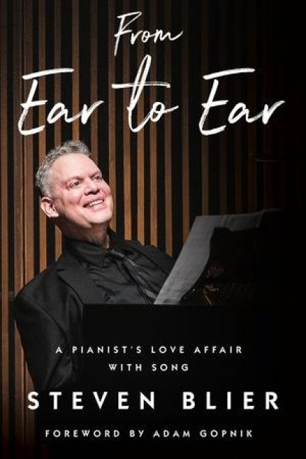 From Ear to Ear: A Pianists Love Affair with Song